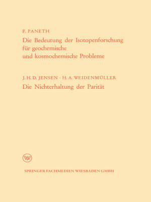 cover image of Die Bedeutung der Isotopenforschung für geochemische und kosmochemische Probleme. Die Nichterhaltung der Parität